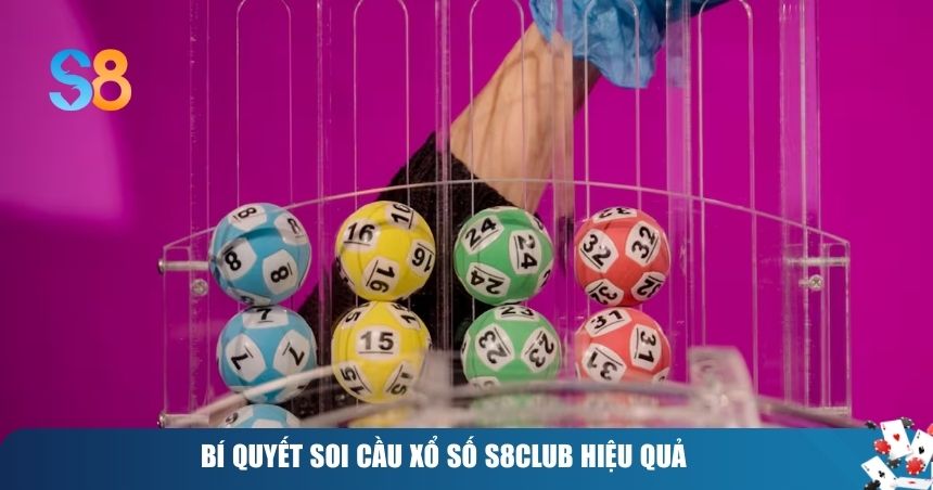 Bí quyết soi cầu xổ số S8club hiệu quả
