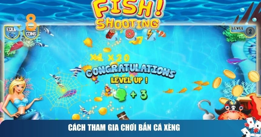 Cách tham gia chơi bắn cá xèng