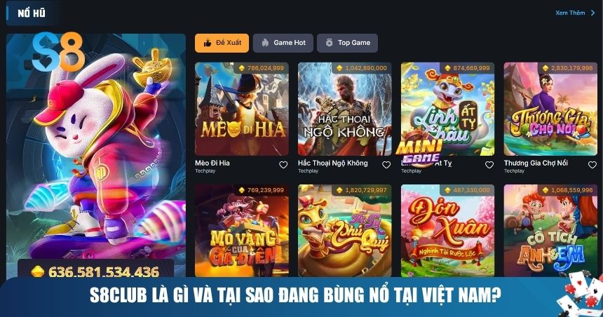Trang chủ 17 S8CLUB Là Gì Và Tại Sao Đang Bùng Nổ Tại Việt Nam?