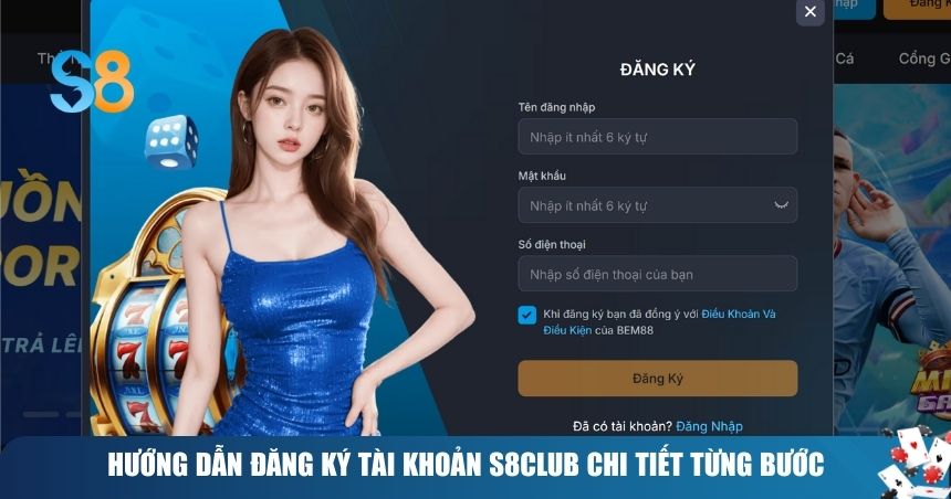 Trang chủ 19 Quy trình đăng ký tài khoản trên S8CLUB được thiết kế đơn giản