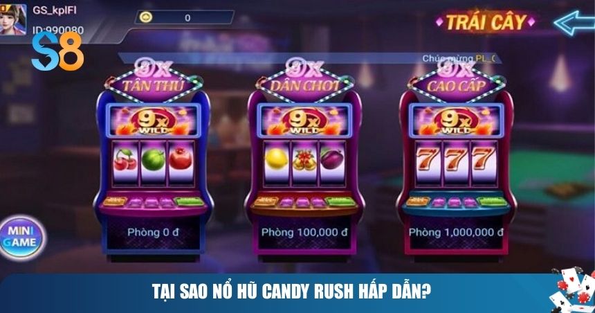 Nổ Hũ Candy Rush – Trải Nghiệm Ngọt Ngào Với Kho Báu Bất Tận 3 Tại sao nổ hũ Candy Rush hấp dẫn?