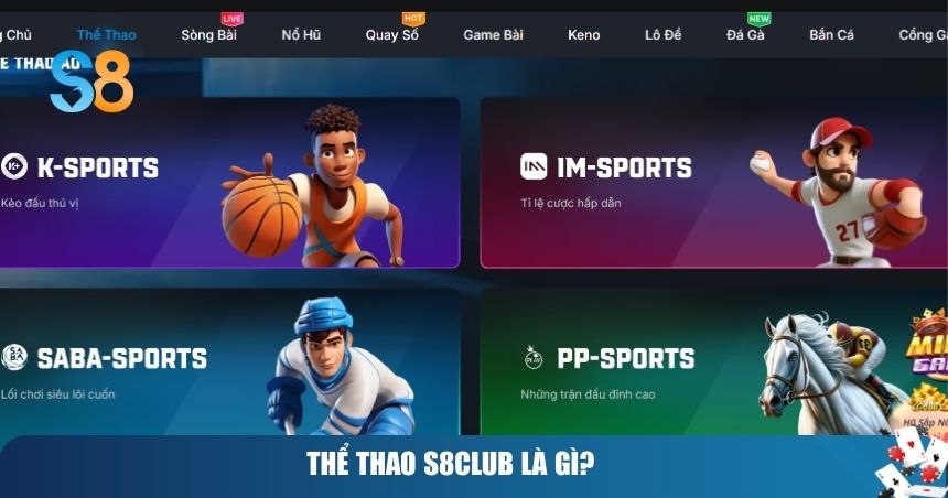 Thể thao S8club là gì?